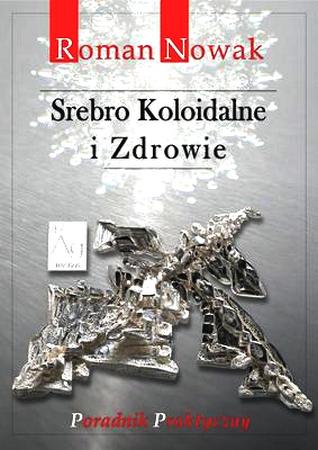 Srebro Koloidalne i Zdrowie